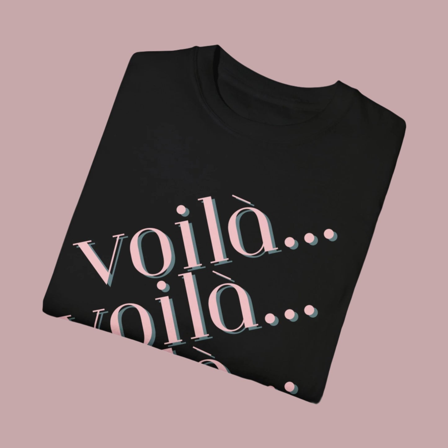 Voilà... Voilà... Voila...Garment-Dyed Relaxed fit T-shirt